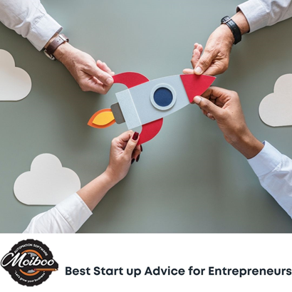 4 Best Start-Up Business Advice And Tips For Entrepreneurs 