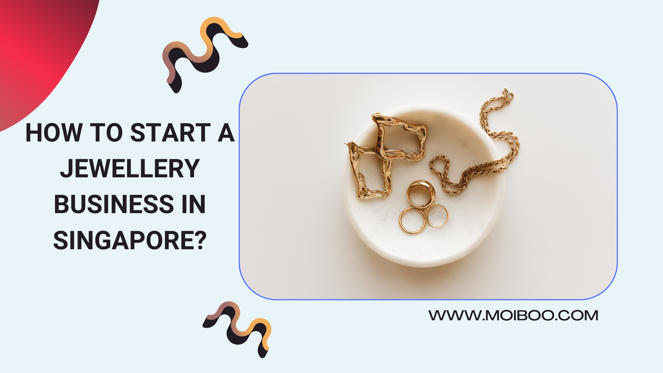 How to start a Jewellery Business in Singapore